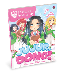 princess academy - jujur, dong!